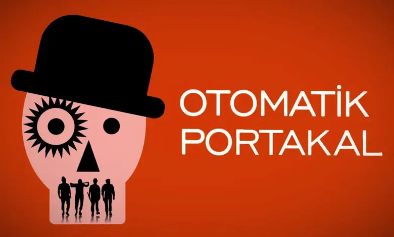 Okunması Gereken Kitaplarda Bugün ''Otomatik Portakal'' Oku