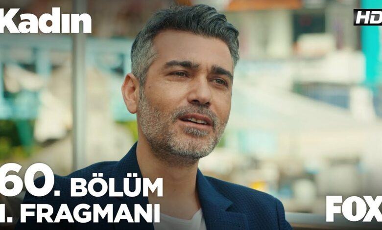 Kadın 60. Bölüm Fragmanı