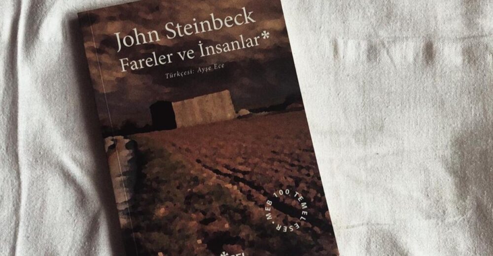 fareler ve insanlar - john Steinbeck