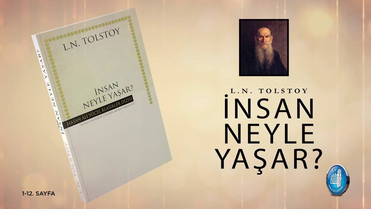 Lev N. Tolstoy - İnsan Neyle Yaşar