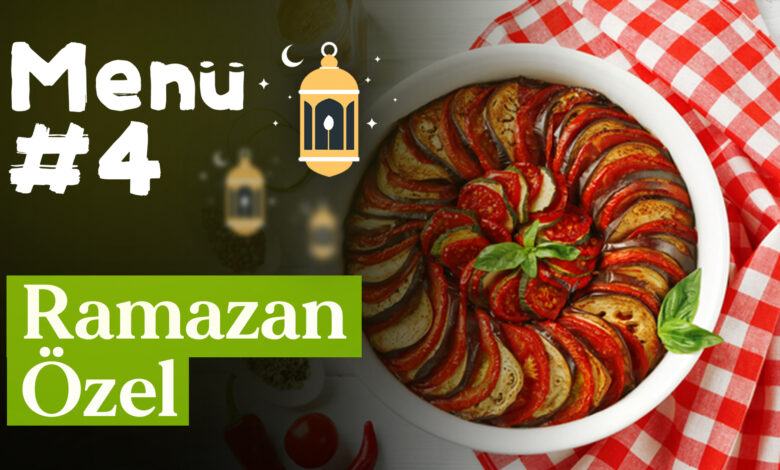 Ramazan 4. Gün İftar Menüsü