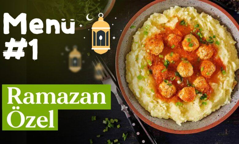 Ramazan 1. Gün İftar Menüsü