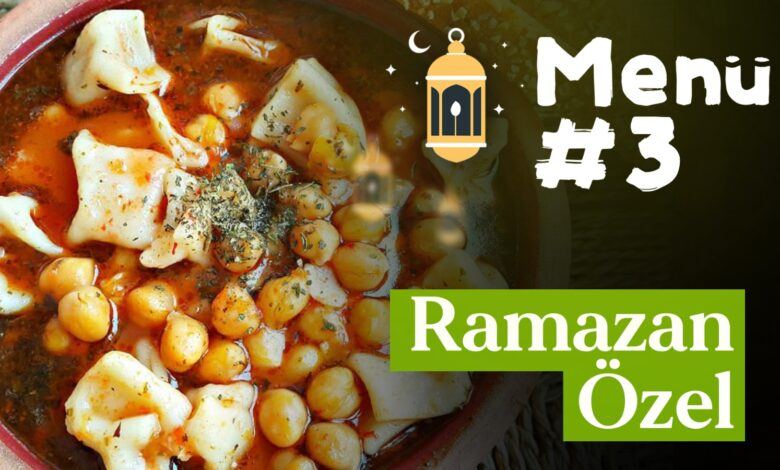 Ramazan 3. Gün İftar Menüsü