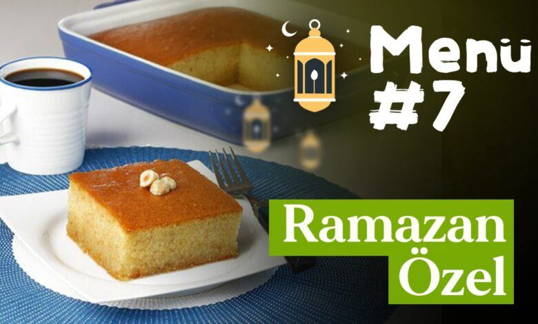 Ramazan 7. Gün İftar Menüsü