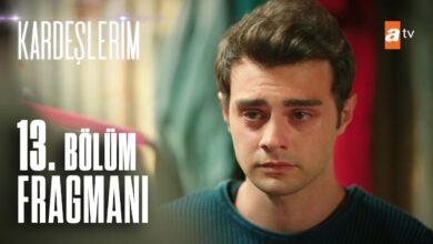 Kardeşlerim 13. Bölüm Fragmanı