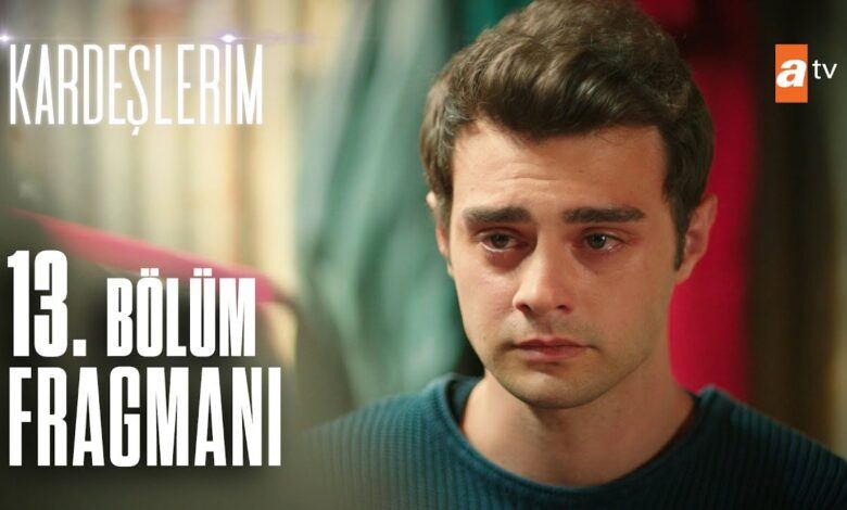 Kardeşlerim 13. Bölüm Fragmanı