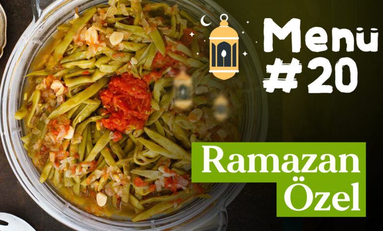 Ramazan 20. Gün İftar Menüsü