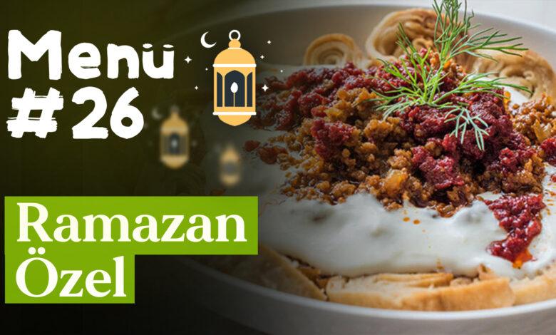 Ramazan 26. Gün İftar Menüsü