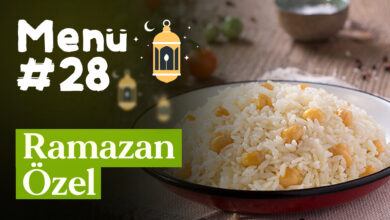 Ramazan 28. Gün İftar Menüsü