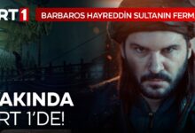 Barbaros Hayreddin Sultanın Fermanı Yakında TRT 1'de!