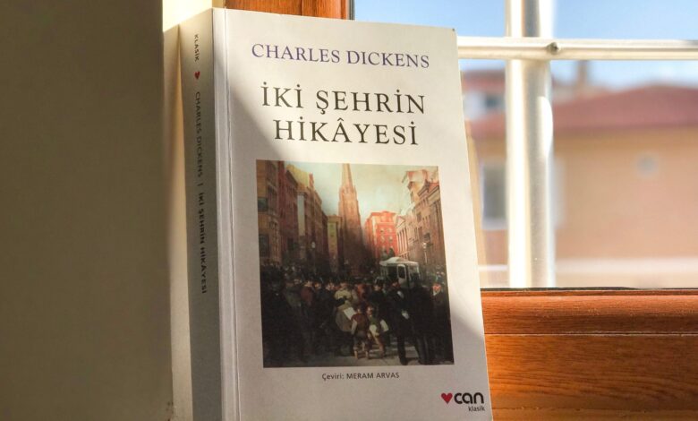 Charles Dickens "İki Şehrin Hikâyesi"