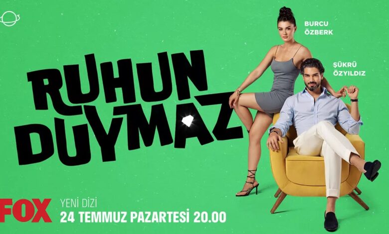 FOX TV'den Yeni Dizi ''Ruhun Duymaz''