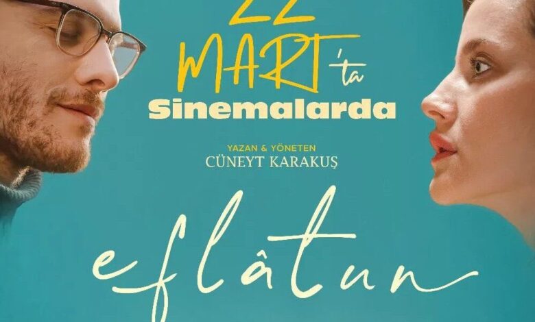 Eflatun 22 Mart'ta Sinemalarda